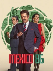 دانلود مستند مکزیک ۸۶ México 86